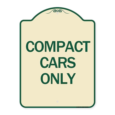 Signmission Designer Series Compact Car Only, Tan & Green Heavy-Gauge Aluminum Sign, 24" x 18", TG-1824-24254 A-DES-TG-1824-24254